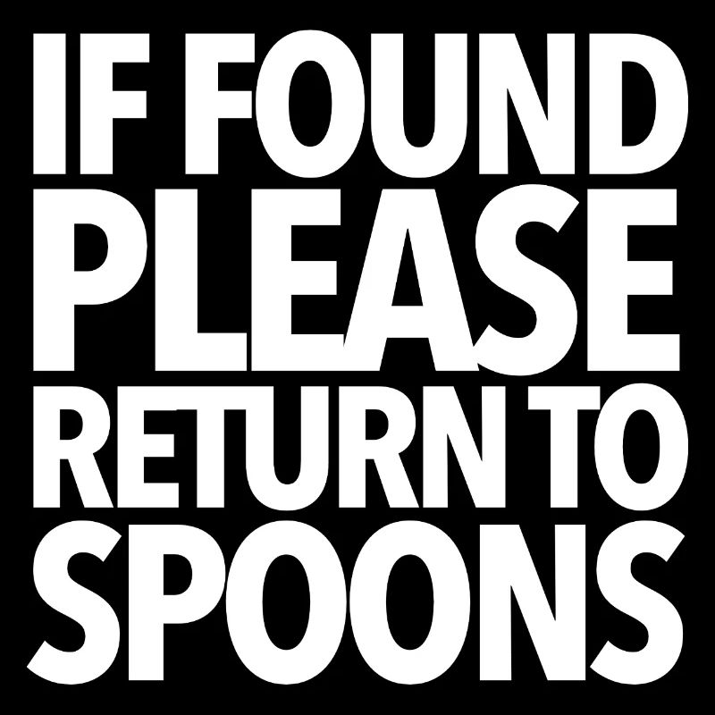 If Found Return To Spoons
