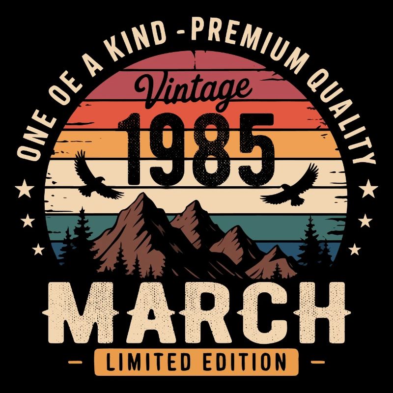Gift March 1985, Born in march 1985