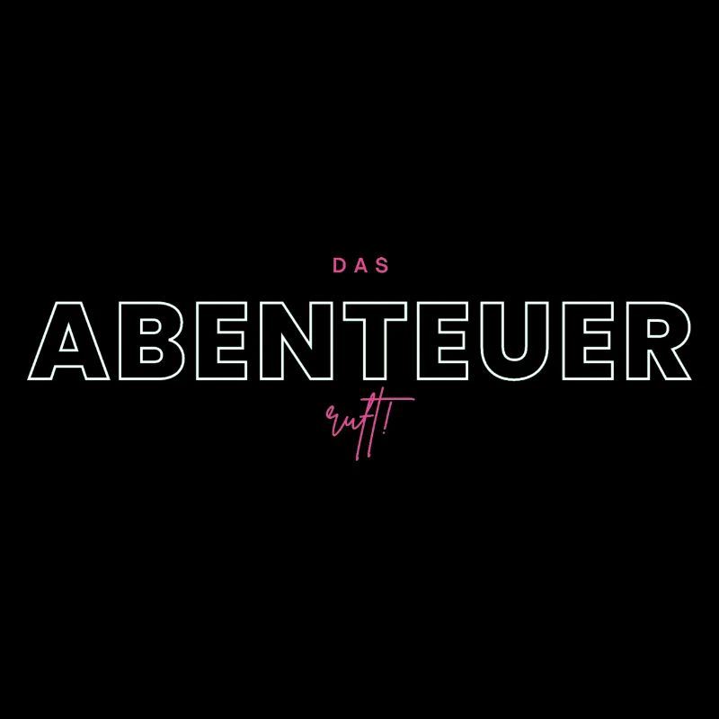 Das Abenteuer ruft