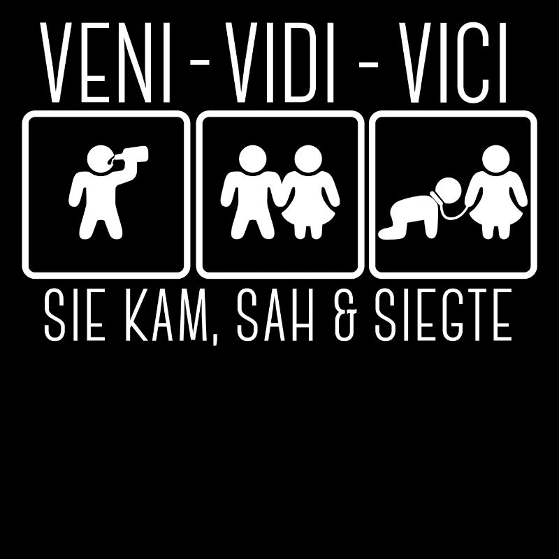 Veni Vidi Vici Spruch Lustig Klischee Hochzeit Fun