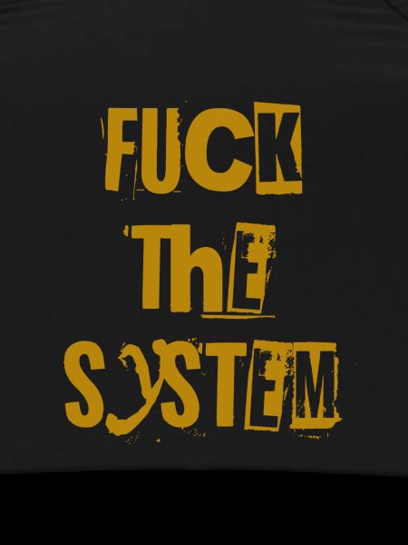 Fuck The System