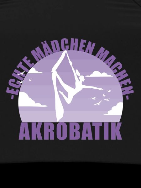 Echte Mädchen machen Akrobatik! Geschenk