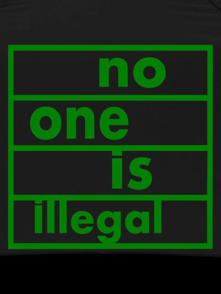 No one is illegal