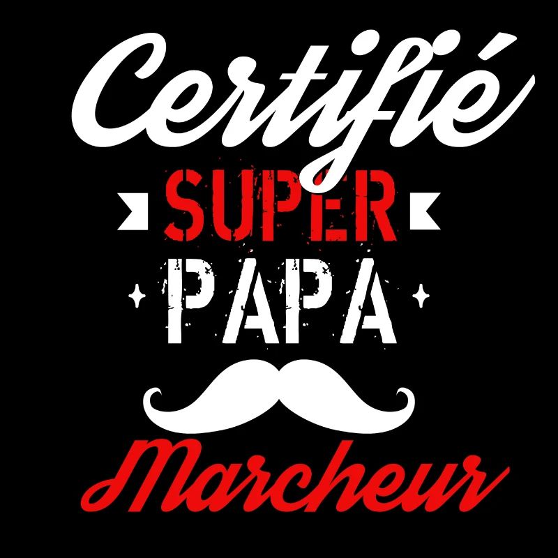 Certifié Super papa marcheur