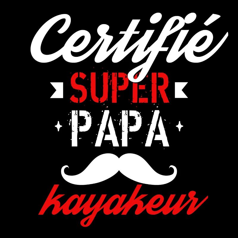 Certifié super papa kayakeur