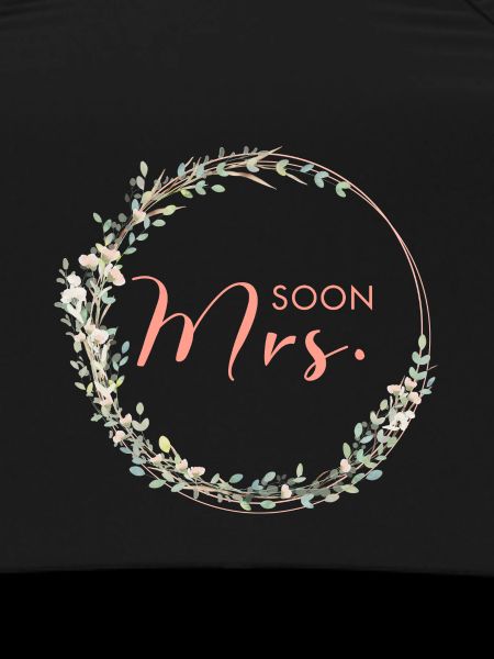Soon Mrs. - Team Bride!,Kranz