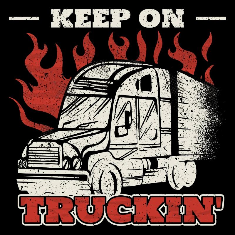 "Keep On Truckin" Design - Perfect Gift