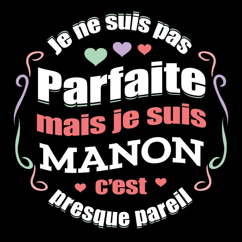 MANON PARFAITE - PRENOM MANON