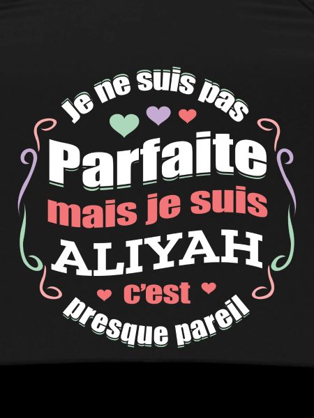 ALIYAH PARFAITE - PRENOM ALIYAH