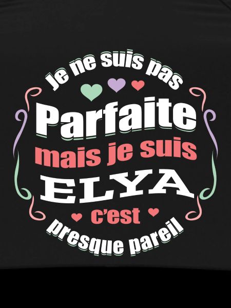 ELYA PARFAITE - PRENOM ELYA