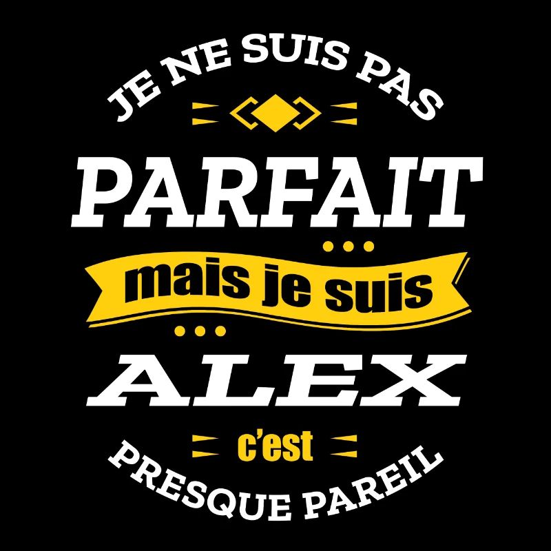 ALEX PARFAIT - PRENOM ALEX