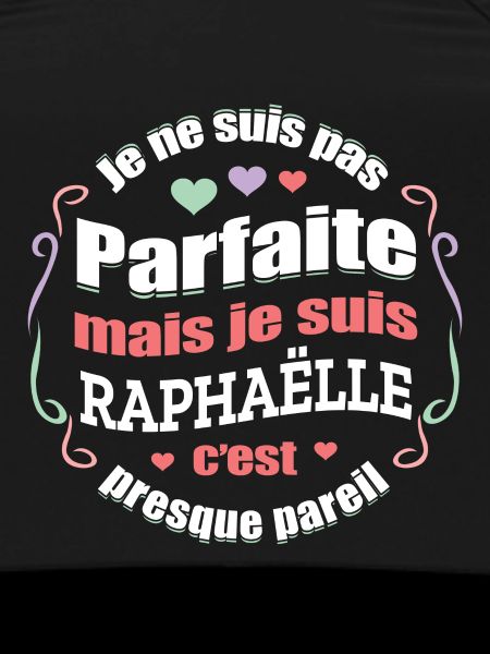 RAPHAËLLE PARFAITE - PRENOM RAPHAËLLE