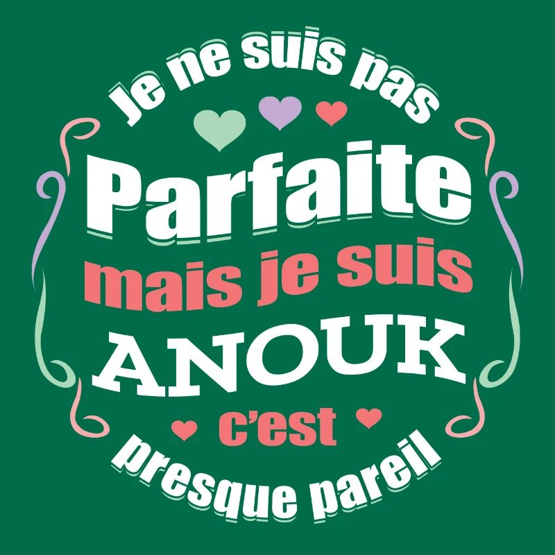 ANOUK PARFAITE - PRENOM ANOUK