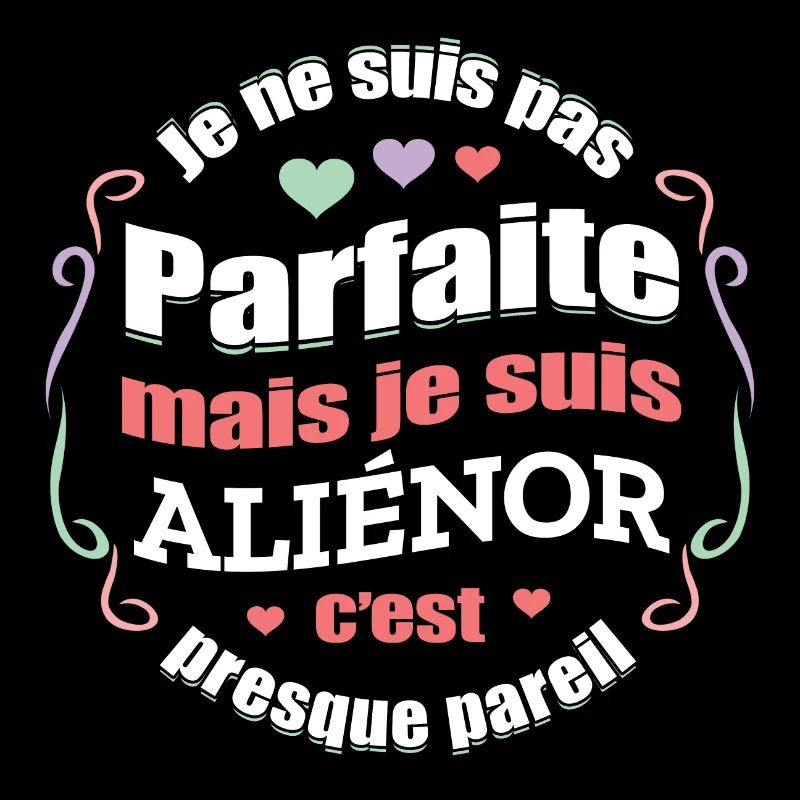 ALIÉNOR PARFAITE - PRENOM ALIÉNOR