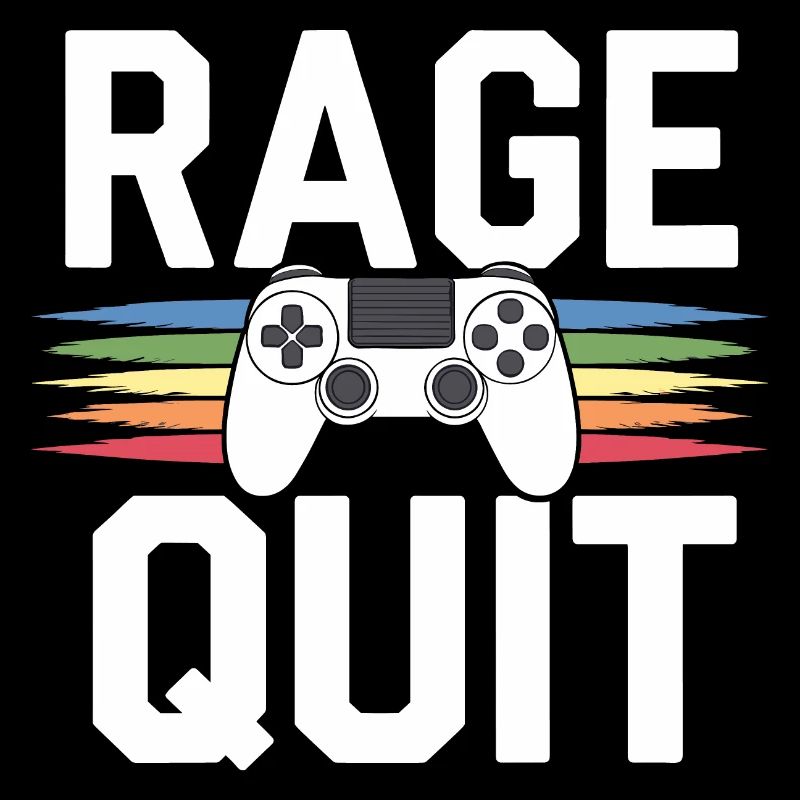 Rage quit