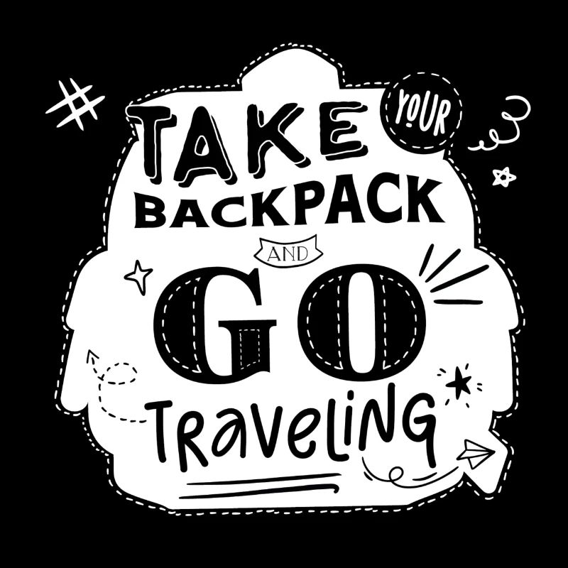 "Take your backpack and go traveling" white