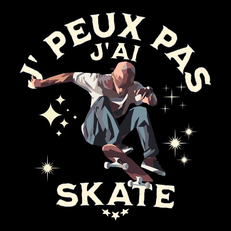 Je Peux Pas J'ai Skate