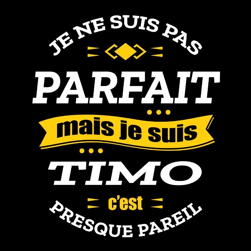TIMO PARFAIT - PRENOM TIMO