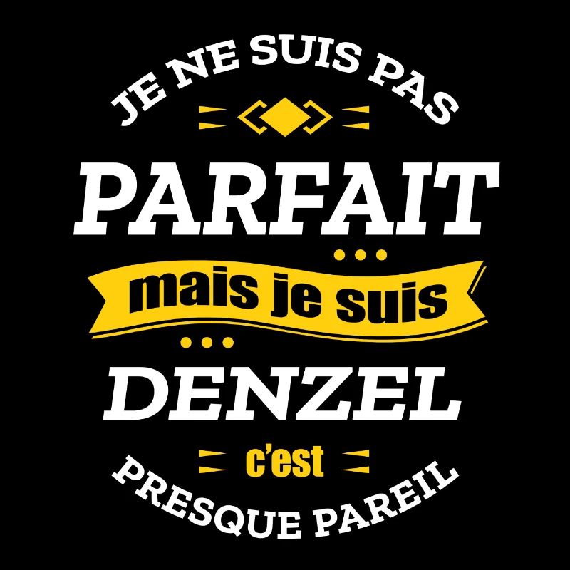 DENZEL PARFAIT - PRENOM DENZEL
