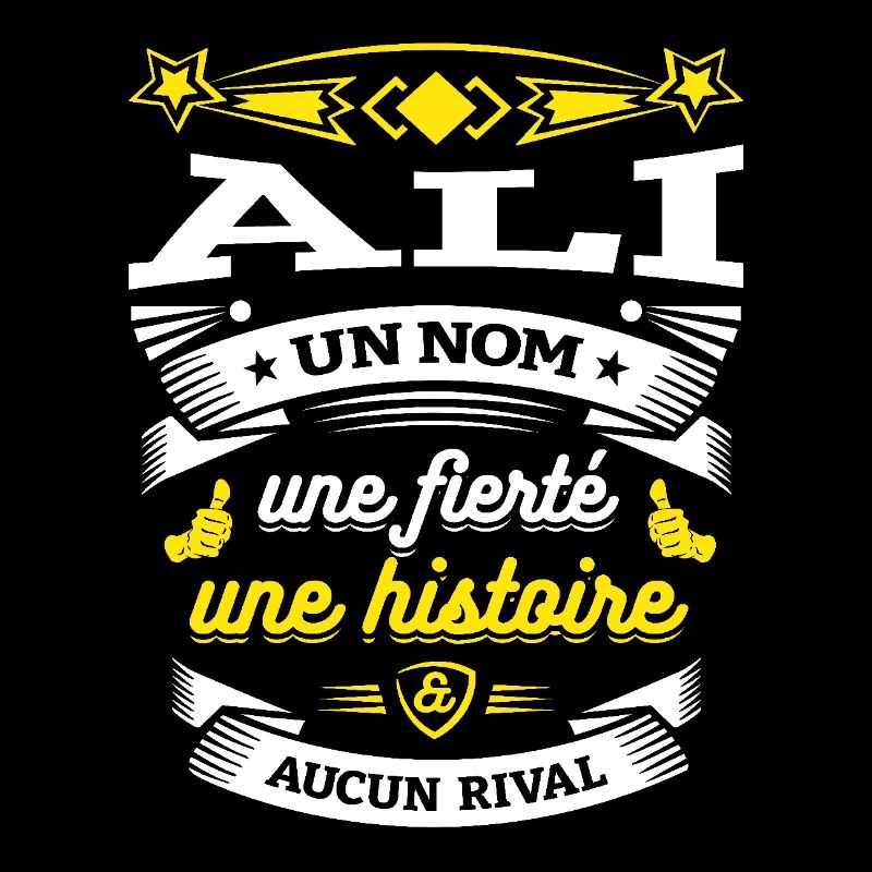 ALI UN NOM UNE FIERTÉ AUCUN RIVAL