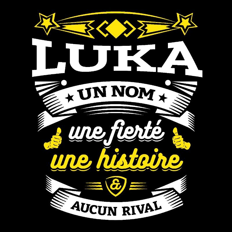 LUKA UN NOM UNE FIERTÉ AUCUN RIVAL