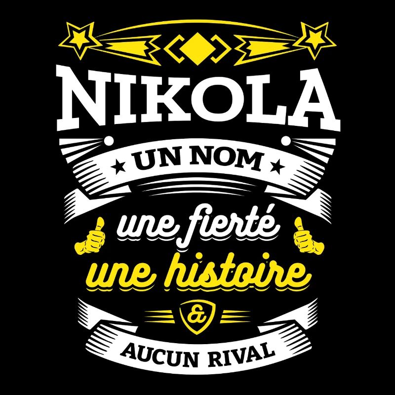 NIKOLA UN NOM UNE FIERTÉ AUCUN RIVAL