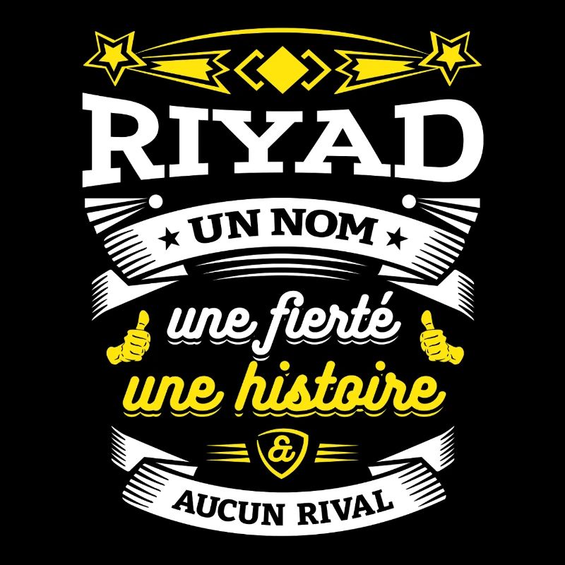 RIYAD UN NOM UNE FIERTÉ AUCUN RIVAL
