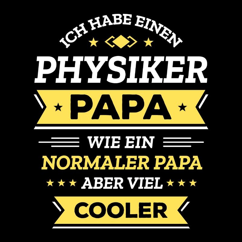 PHYSIKER PAPA COOL, INTELLIGENT, VATERTAG