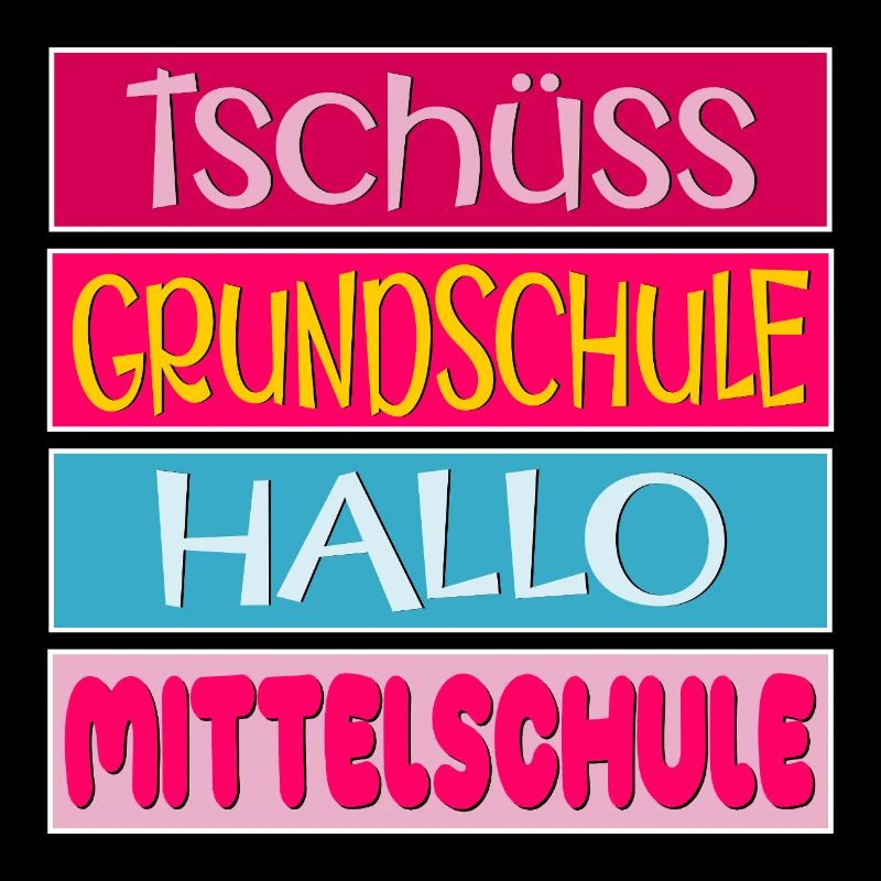 TSCHÜSS GRUNDSCHULE HALLO MITTELSCHULE