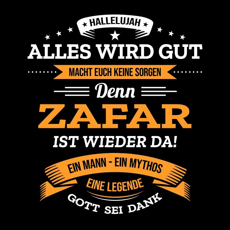 ALLES WIRD GUT, DIE LEGENDE ZAFAR IST DA