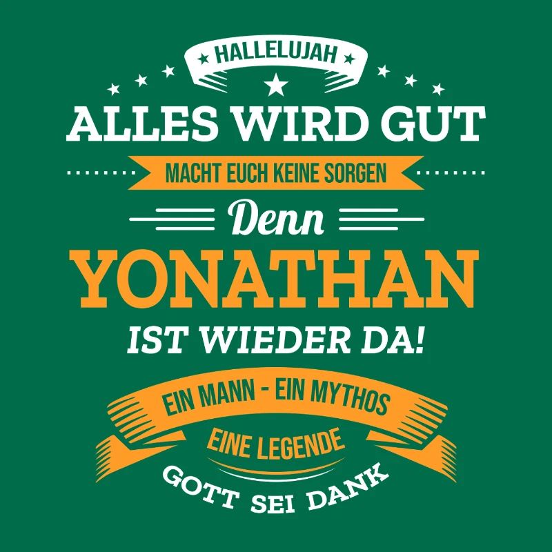 ALLES WIRD GUT, DIE LEGENDE YONATHAN IST DA