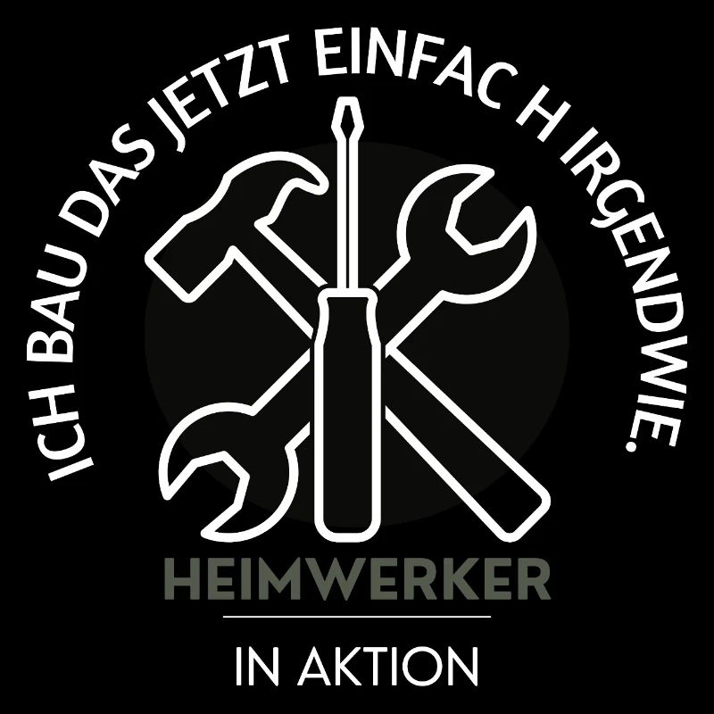 Ich bau das jetzt einfach – Heimwerker in Aktion