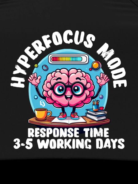 Hyperfocus Loading – Funny Neurodivergent T-Shirt