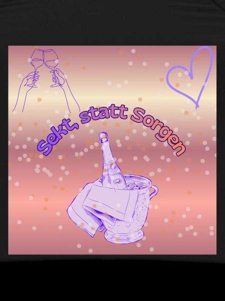 Sekt statt Sorgen