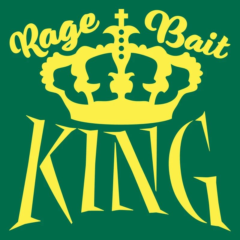 Rage Bait King Provocation Troll Attention