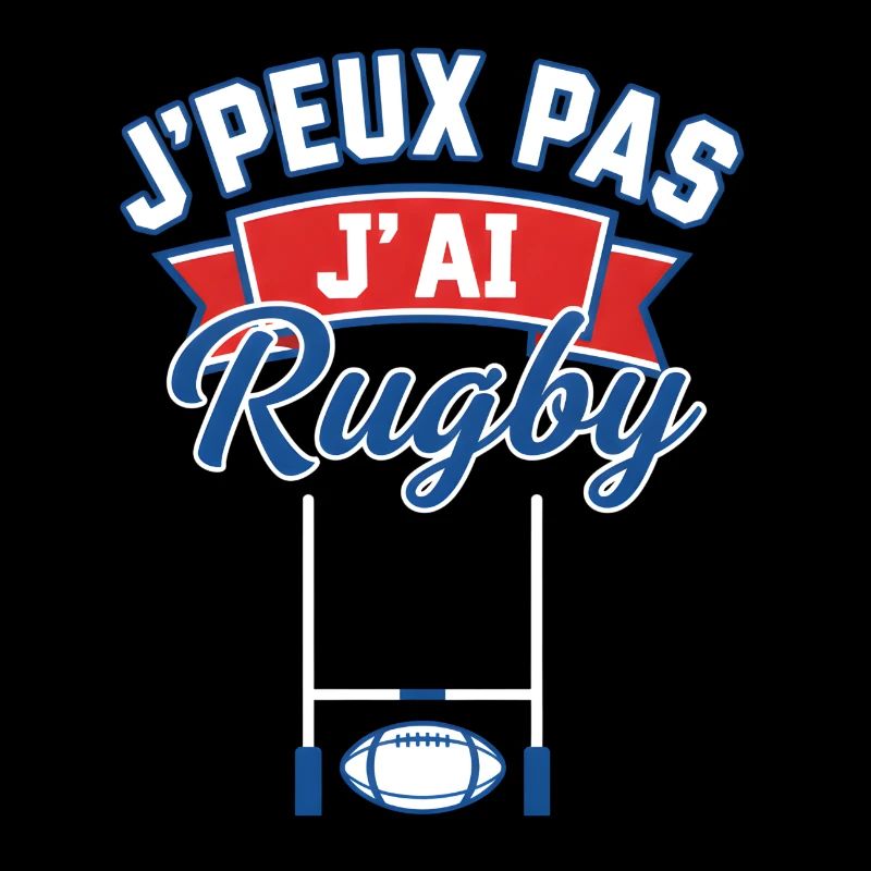 J'peux pas j'ai Rugby