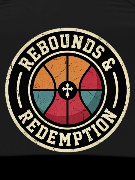 Rebounds And Redemption Christian Basketball