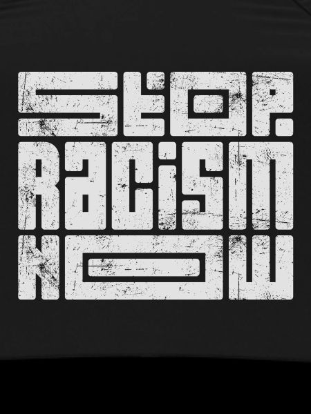 Stop Racism Now