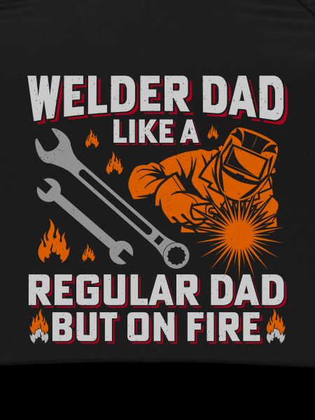 Welder Dad Firepower Design