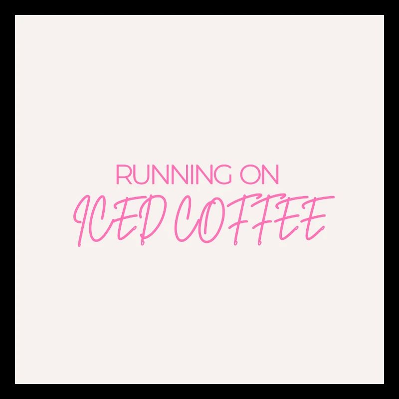 "RUNNING ON ICED COFFEE" Graphic Tee Design
