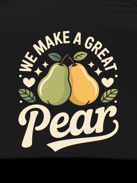 We Make A Great Pear