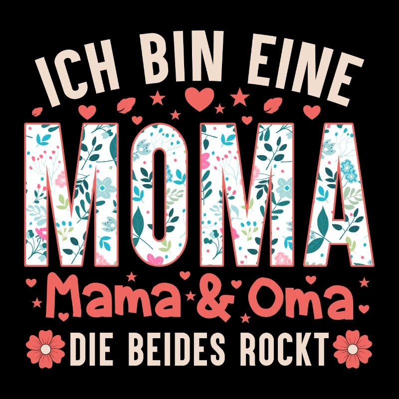 Ich Bin Eine Moma – Mama & Oma Die Beides Rockt