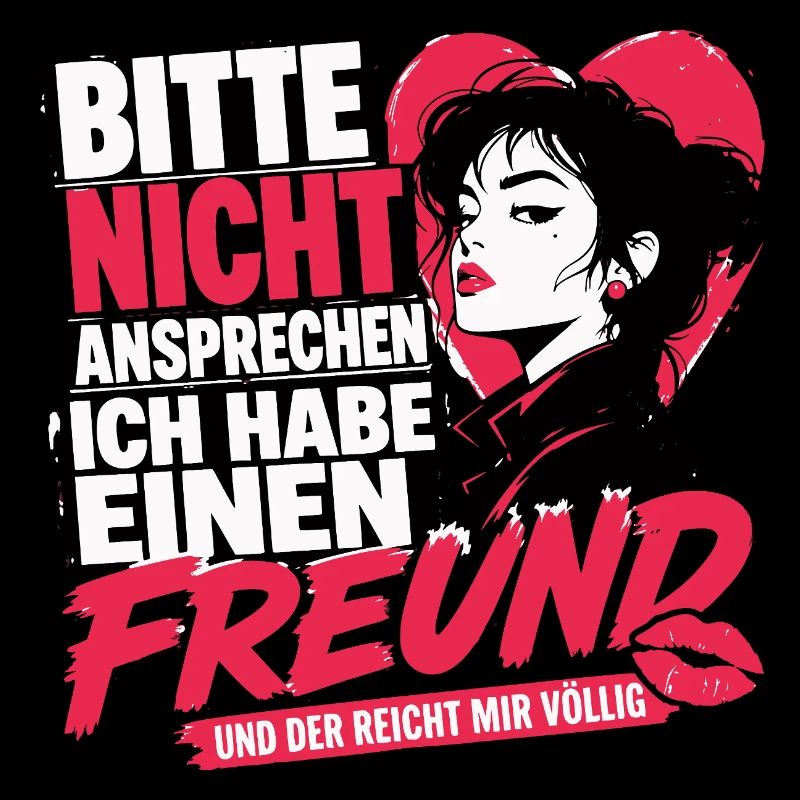 Bitte Nicht Ansprechen ich habe einen Freund 