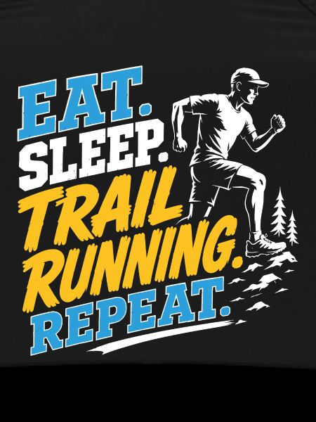 Eat. Sleep. Trail Running. Repeat