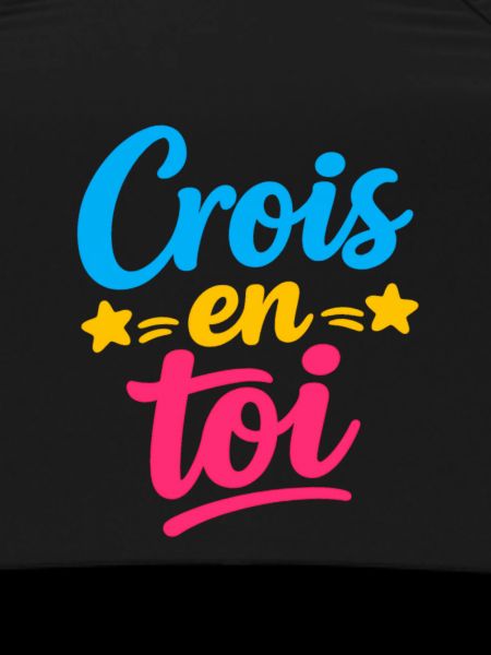 Crois en toi 