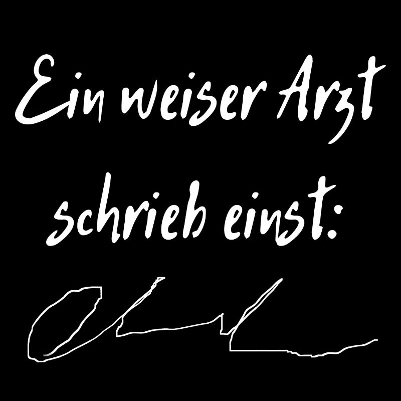 Ein weiser Arzt schrieb einst