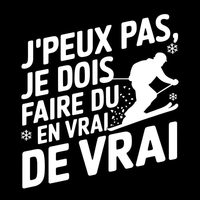 I have to go skiing