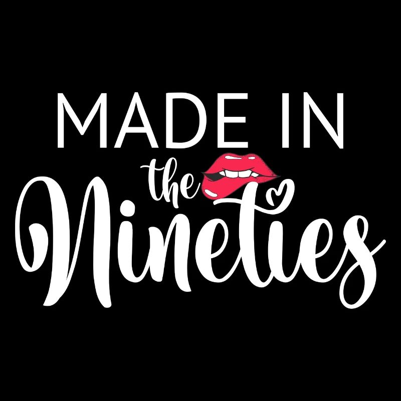 MADE IN the Nineties