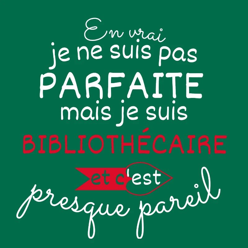 Pas parfaite mais Bibliothécaire