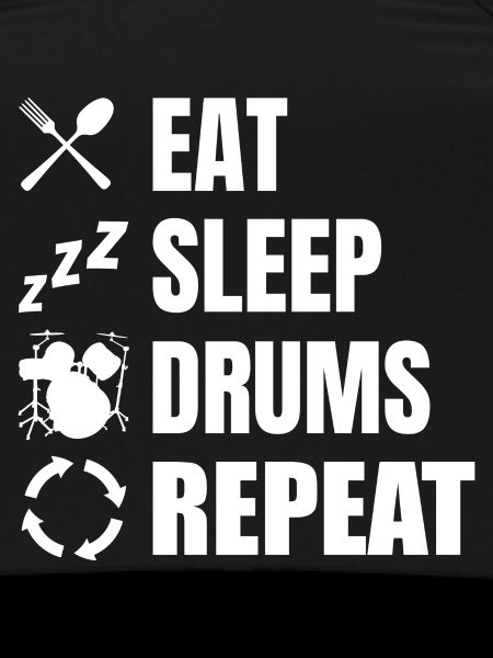Eat Sleep Drums Repeat
